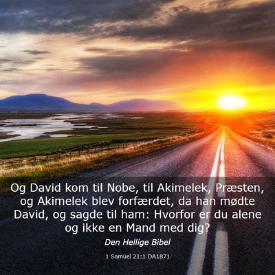 Picture 03 - 1 Samuel 21:1 DA1871 - Og David kom til Nobe, til Akimelek, Præsten, og - Bible Verse Picture