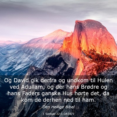 Picture 03 - 1 Samuel 22:1 DA1871 - Og David gik derfra og undkom til Hulen ved - Bible Verse Picture