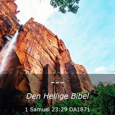 Picture 03 - 1 Samuel 23:29 DA1871 -  - Bible Verse Picture