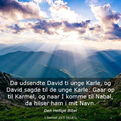 Picture 03 - 1 Samuel 25:5 DA1871 - Da udsendte David ti unge Karle, og David sagde - Bible Verse Picture