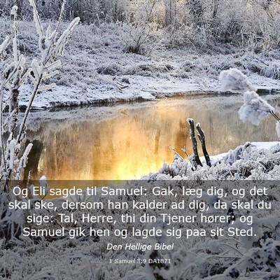 Picture 03 - 1 Samuel 3:9 DA1871 - Og Eli sagde til Samuel: Gak, læg dig, og det - Bible Verse Picture