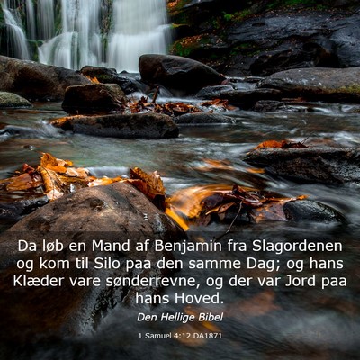 Picture 03 - 1 Samuel 4:12 DA1871 - Da løb en Mand af Benjamin fra Slagordenen og - Bible Verse Picture