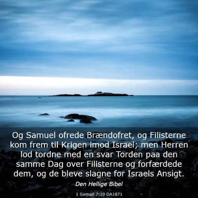 Picture 03 - 1 Samuel 7:10 DA1871 - Og Samuel ofrede Brændofret, og Filisterne kom - Bible Verse Picture