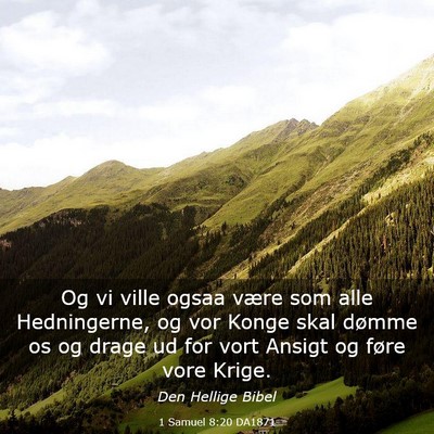 Picture 03 - 1 Samuel 8:20 DA1871 - Og vi ville ogsaa være som alle Hedningerne, og - Bible Verse Picture