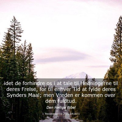 Picture 03 - 1 Tessalonikerne 2:16 DA1871 - idet de forhindre os i at tale til Hedningerne - Bible Verse Picture