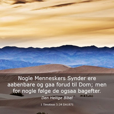 Picture 03 - 1 Timoteus 5:24 DA1871 - Nogle Menneskers Synder ere aabenbare og gaa - Bible Verse Picture