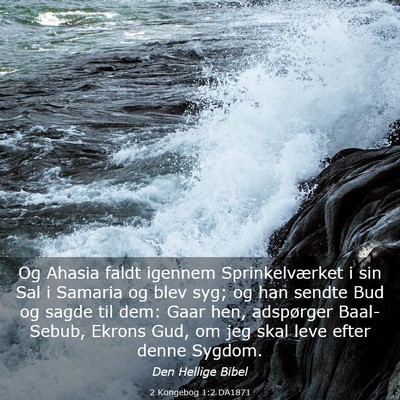 Picture 03 - 2 Kongebog 1:2 DA1871 - Og Ahasia faldt igennem Sprinkelværket i sin Sal - Bible Verse Picture