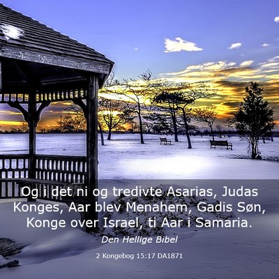 Picture 03 - 2 Kongebog 15:17 DA1871 - Og i det ni og tredivte Asarias, Judas Konges, - Bible Verse Picture