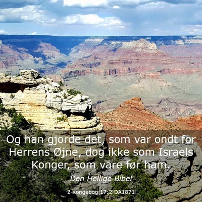 Picture 03 - 2 Kongebog 17:2 DA1871 - Og han gjorde det, som var ondt for Herrens - Bible Verse Picture