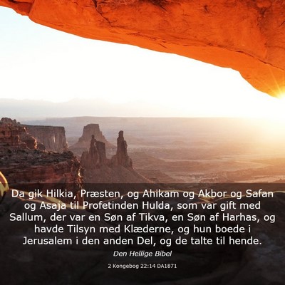 Picture 03 - 2 Kongebog 22:14 DA1871 - Da gik Hilkia, Præsten, og Ahikam og Akbor og - Bible Verse Picture