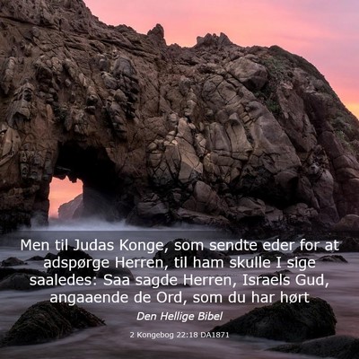 Picture 03 - 2 Kongebog 22:18 DA1871 - Men til Judas Konge, som sendte eder for at - Bible Verse Picture