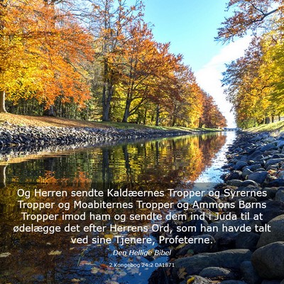 Picture 03 - 2 Kongebog 24:2 DA1871 - Og Herren sendte Kaldæernes Tropper og Syrernes - Bible Verse Picture
