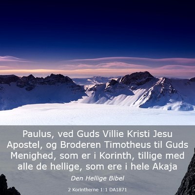 Picture 03 - 2 Korintherne 1:1 DA1871 - Paulus, ved Guds Villie Kristi Jesu Apostel, og - Bible Verse Picture