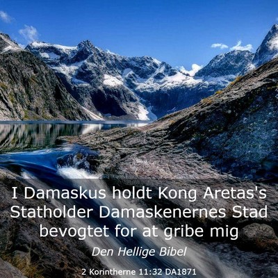Picture 03 - 2 Korintherne 11:32 DA1871 - I Damaskus holdt Kong Aretas's Statholder - Bible Verse Picture