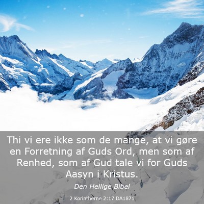 Picture 03 - 2 Korintherne 2:17 DA1871 - Thi vi ere ikke som de mange, at vi gøre en - Bible Verse Picture