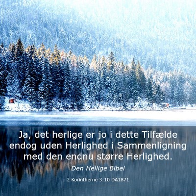 Picture 03 - 2 Korintherne 3:10 DA1871 - Ja, det herlige er jo i dette Tilfælde endog - Bible Verse Picture