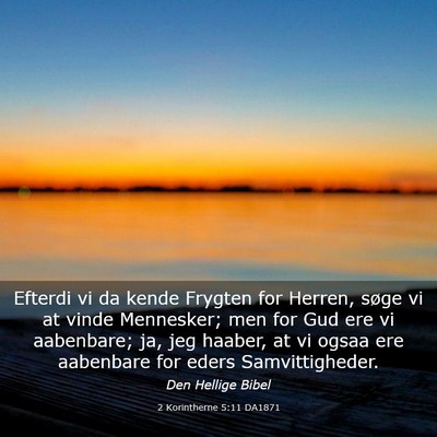 Picture 03 - 2 Korintherne 5:11 DA1871 - Efterdi vi da kende Frygten for Herren, søge vi - Bible Verse Picture