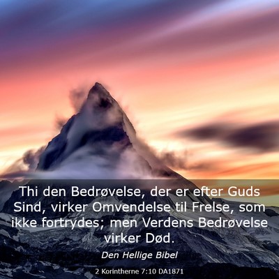 Picture 03 - 2 Korintherne 7:10 DA1871 - Thi den Bedrøvelse, der er efter Guds Sind, - Bible Verse Picture