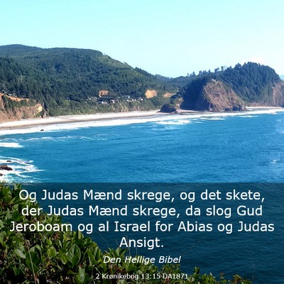 Picture 03 - 2 Krønikebog 13:15 DA1871 - Og Judas Mænd skrege, og det skete, der Judas - Bible Verse Picture