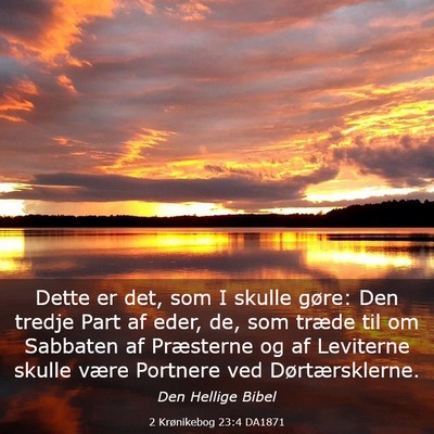 Picture 03 - 2 Krønikebog 23:4 DA1871 - Dette er det, som I skulle gøre: Den tredje Part - Bible Verse Picture