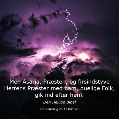 Picture 03 - 2 Krønikebog 26:17 DA1871 - Men Asaria, Præsten, og firsindstyve Herrens - Bible Verse Picture