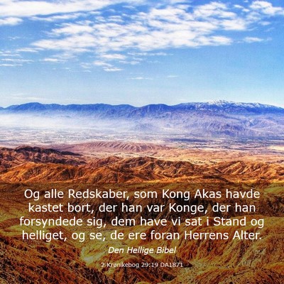 Picture 03 - 2 Krønikebog 29:19 DA1871 - Og alle Redskaber, som Kong Akas havde kastet - Bible Verse Picture