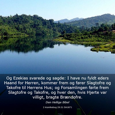 Picture 03 - 2 Krønikebog 29:31 DA1871 - Og Ezekias svarede og sagde: I have nu fyldt - Bible Verse Picture