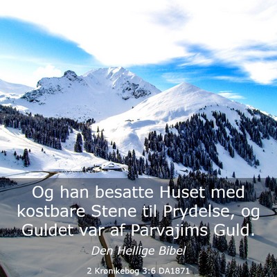 Picture 03 - 2 Krønikebog 3:6 DA1871 - Og han besatte Huset med kostbare Stene til - Bible Verse Picture