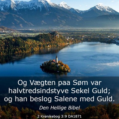 Picture 03 - 2 Krønikebog 3:9 DA1871 - Og Vægten paa Søm var halvtredsindstyve Sekel - Bible Verse Picture