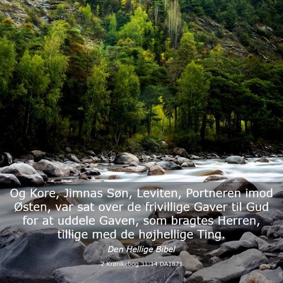 Picture 03 - 2 Krønikebog 31:14 DA1871 - Og Kore, Jimnas Søn, Leviten, Portneren imod - Bible Verse Picture