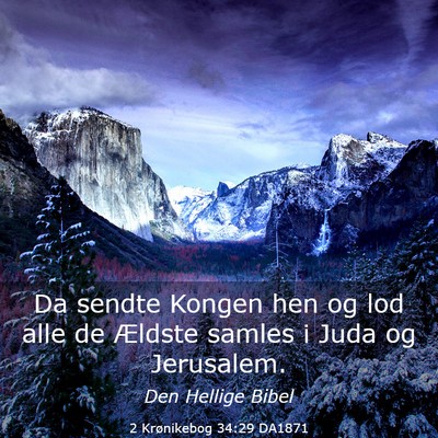 Picture 03 - 2 Krønikebog 34:29 DA1871 - Da sendte Kongen hen og lod alle de Ældste - Bible Verse Picture
