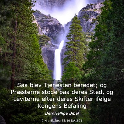 Picture 03 - 2 Krønikebog 35:10 DA1871 - Saa blev Tjenesten beredet; og Præsterne stode - Bible Verse Picture