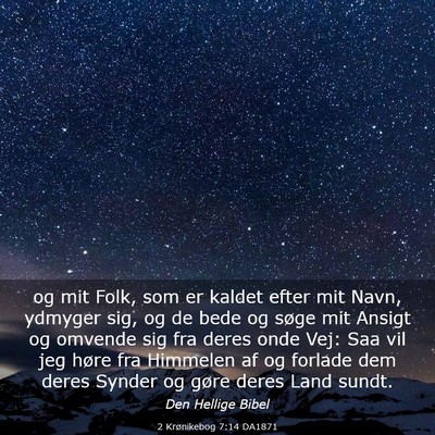 Picture 03 - 2 Krønikebog 7:14 DA1871 - og mit Folk, som er kaldet efter mit Navn, - Bible Verse Picture