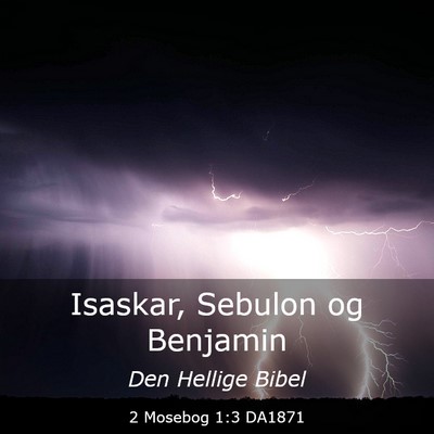 Picture 03 - 2 Mosebog 1:3 DA1871 - Isaskar, Sebulon og - Bible Verse Picture