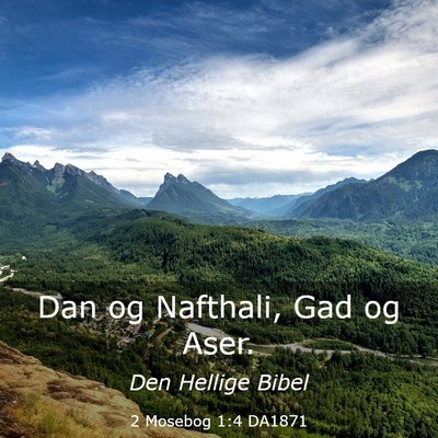 Picture 03 - 2 Mosebog 1:4 DA1871 - Dan og Nafthali, Gad og - Bible Verse Picture