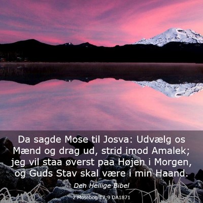 Picture 03 - 2 Mosebog 17:9 DA1871 - Da sagde Mose til Josva: Udvælg os Mænd og drag - Bible Verse Picture
