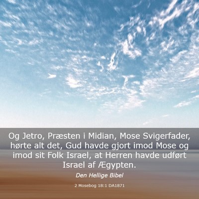 Picture 03 - 2 Mosebog 18:1 DA1871 - Og Jetro, Præsten i Midian, Mose Svigerfader, - Bible Verse Picture