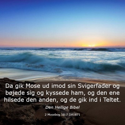 Picture 03 - 2 Mosebog 18:7 DA1871 - Da gik Mose ud imod sin Svigerfader og bøjede - Bible Verse Picture