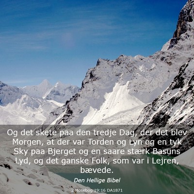 Picture 03 - 2 Mosebog 19:16 DA1871 - Og det skete paa den tredje Dag, der det blev - Bible Verse Picture