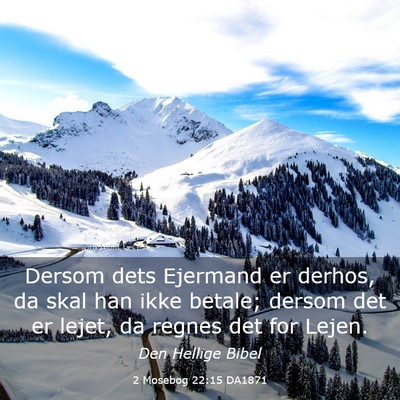 Picture 03 - 2 Mosebog 22:15 DA1871 - Dersom dets Ejermand er derhos, da skal han ikke - Bible Verse Picture