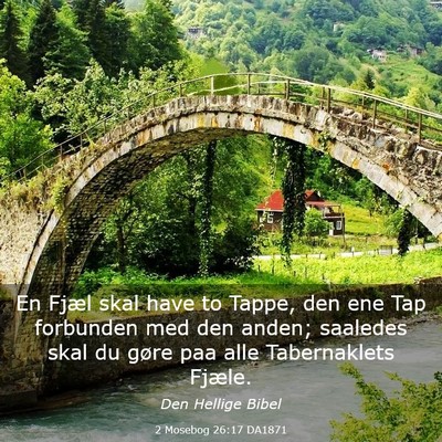 Picture 03 - 2 Mosebog 26:17 DA1871 - En Fjæl skal have to Tappe, den ene Tap - Bible Verse Picture