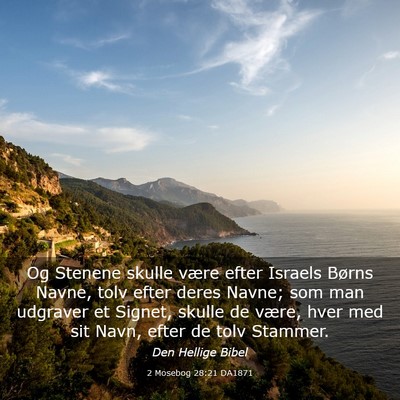 Picture 03 - 2 Mosebog 28:21 DA1871 - Og Stenene skulle være efter Israels Børns - Bible Verse Picture