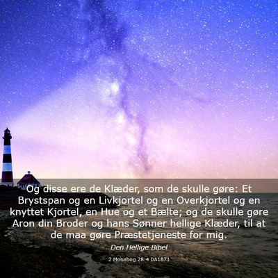 Picture 03 - 2 Mosebog 28:4 DA1871 - Og disse ere de Klæder, som de skulle gøre: Et - Bible Verse Picture
