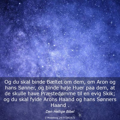 Picture 03 - 2 Mosebog 29:9 DA1871 - Og du skal binde Bæltet om dem, om Aron og hans - Bible Verse Picture