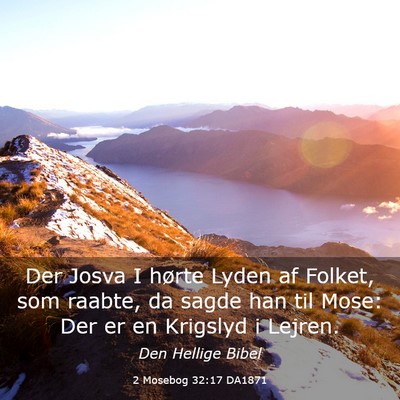 Picture 03 - 2 Mosebog 32:17 DA1871 - Der Josva I hørte Lyden af Folket, som raabte, - Bible Verse Picture