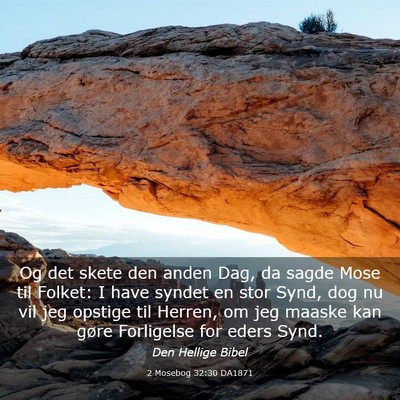 Picture 03 - 2 Mosebog 32:30 DA1871 - Og det skete den anden Dag, da sagde Mose til - Bible Verse Picture