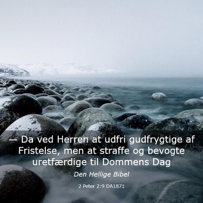 Picture 03 - 2 Peter 2:9 DA1871 - — Da ved Herren at udfri gudfrygtige af - Bible Verse Picture