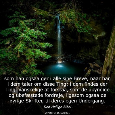 Picture 03 - 2 Peter 3:16 DA1871 - som han ogsaa gør i alle sine Breve, naar han i - Bible Verse Picture