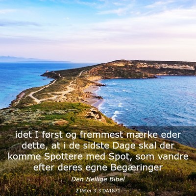 Picture 03 - 2 Peter 3:3 DA1871 - idet I først og fremmest mærke eder dette, at i - Bible Verse Picture