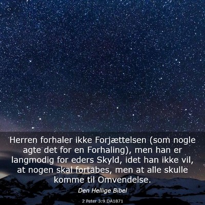 Picture 03 - 2 Peter 3:9 DA1871 - Herren forhaler ikke Forjættelsen (som nogle - Bible Verse Picture